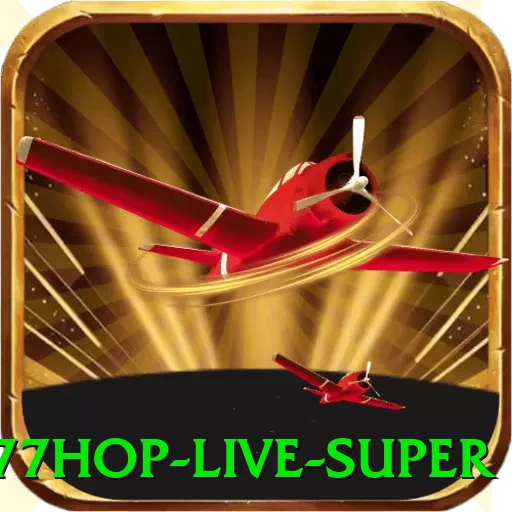 777hop - Live Super - vip